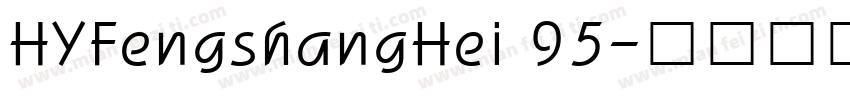 HYFengshangHei 95字体转换